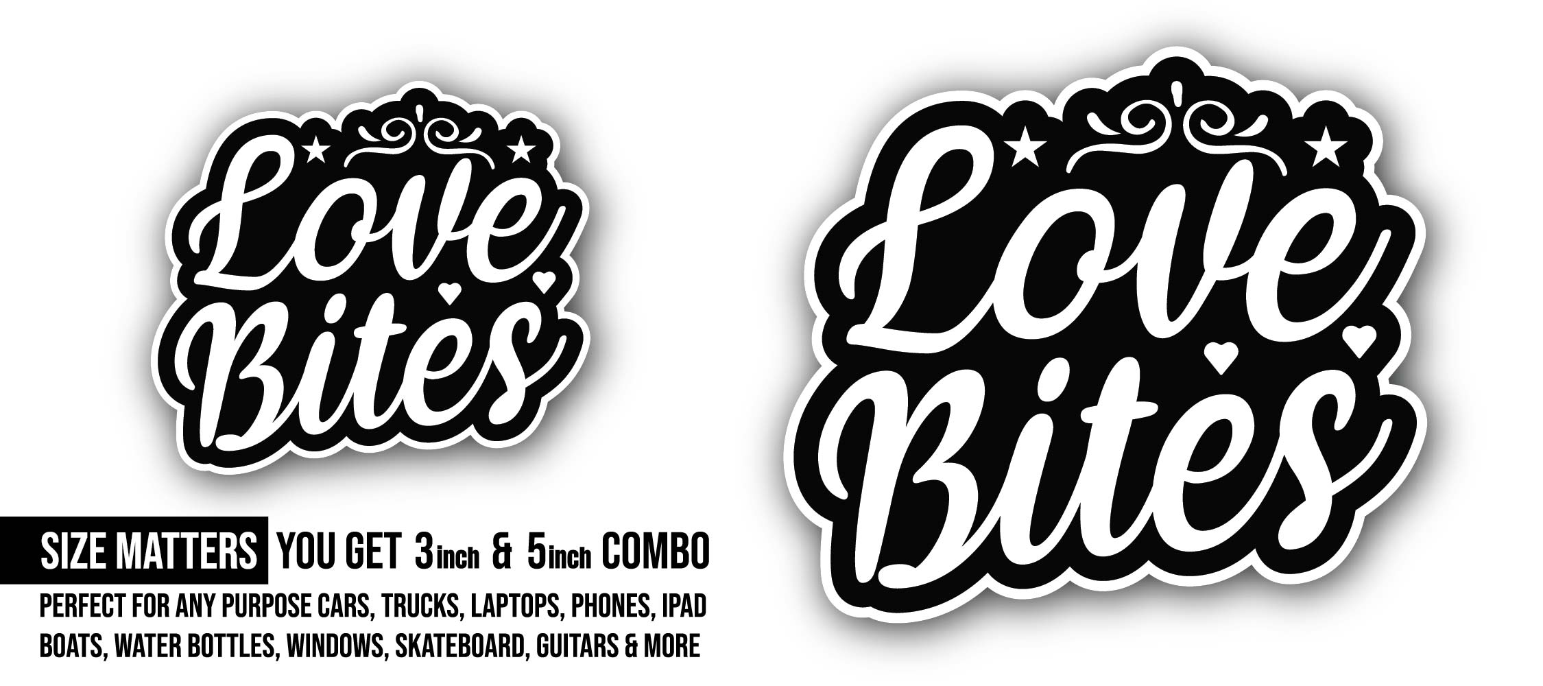 Black Color Love Bites Text Sticker, Waterproof Vinyl Decal Sticker Indoor Or Outdoor 2 (Pieces) 3" and 5"