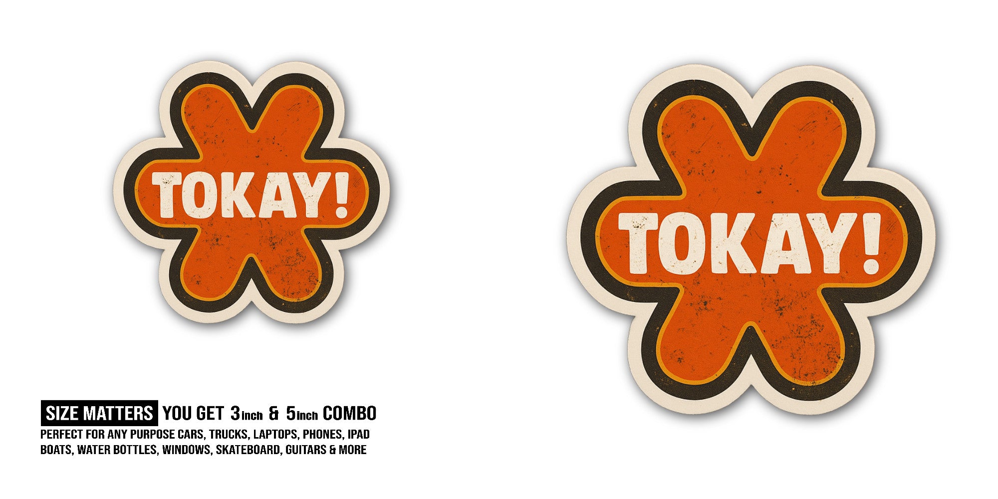 Tokay! Sticker, Waterproof Vinyl Decal Sticker Indoor Or Outdoor 2 (Pieces) 3" and 5"