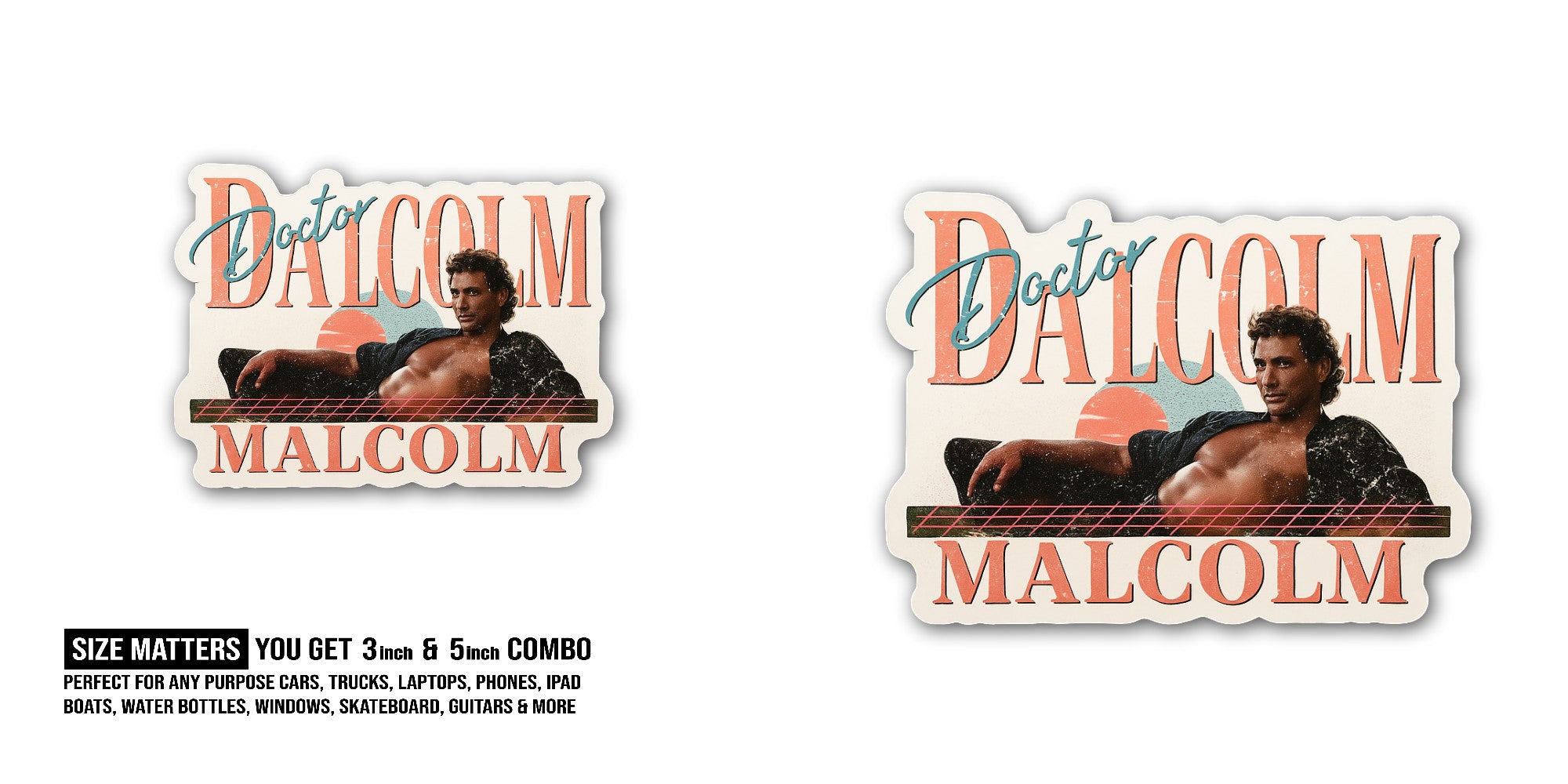 Doctor Ian Malcolm Sticker, Waterproof Vinyl Decal Sticker Indoor Or Outdoor 2 (Pieces) 3" and 5"