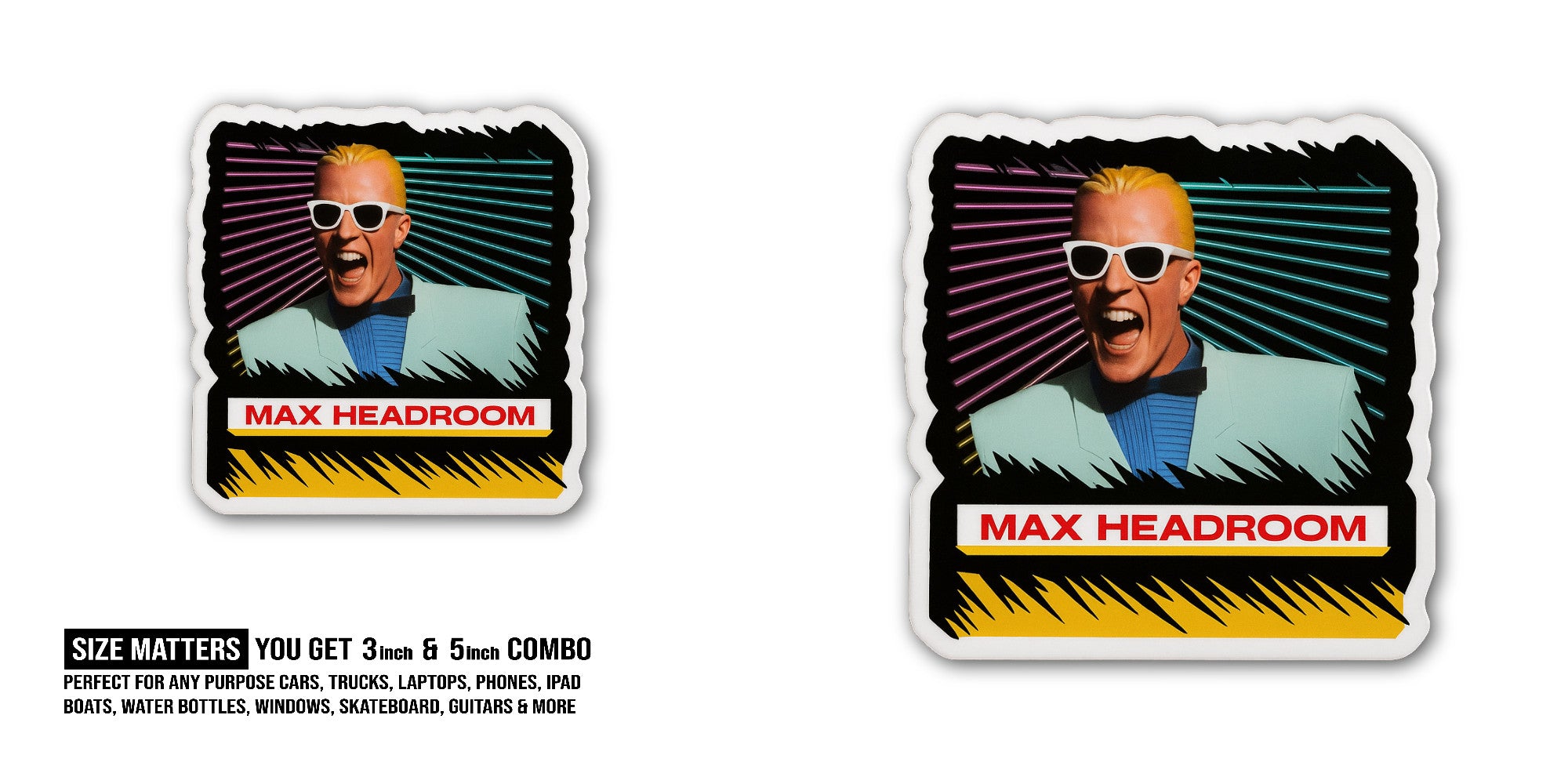 Max Headroom Sticker, Waterproof Vinyl Decal Sticker Indoor Or Outdoor 2 (Pieces) 3" and 5"