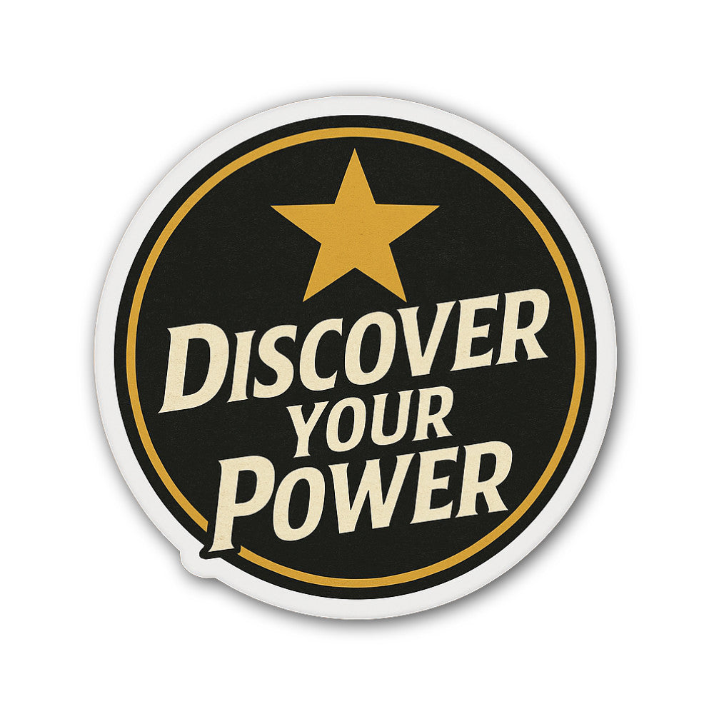 DISCOVER YOUR POWER Sticker, Waterproof Vinyl Decal Sticker Indoor Or Outdoor 2 (Pieces) 3" and 5"