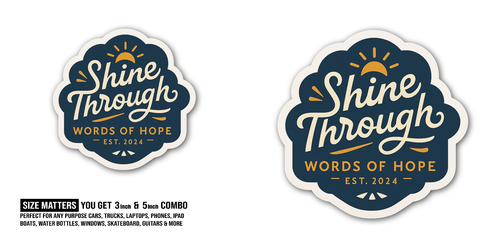 Shine Through Sticker, Waterproof Vinyl Decal Sticker Indoor Or Outdoor 2 (Pieces) 3" and 5"