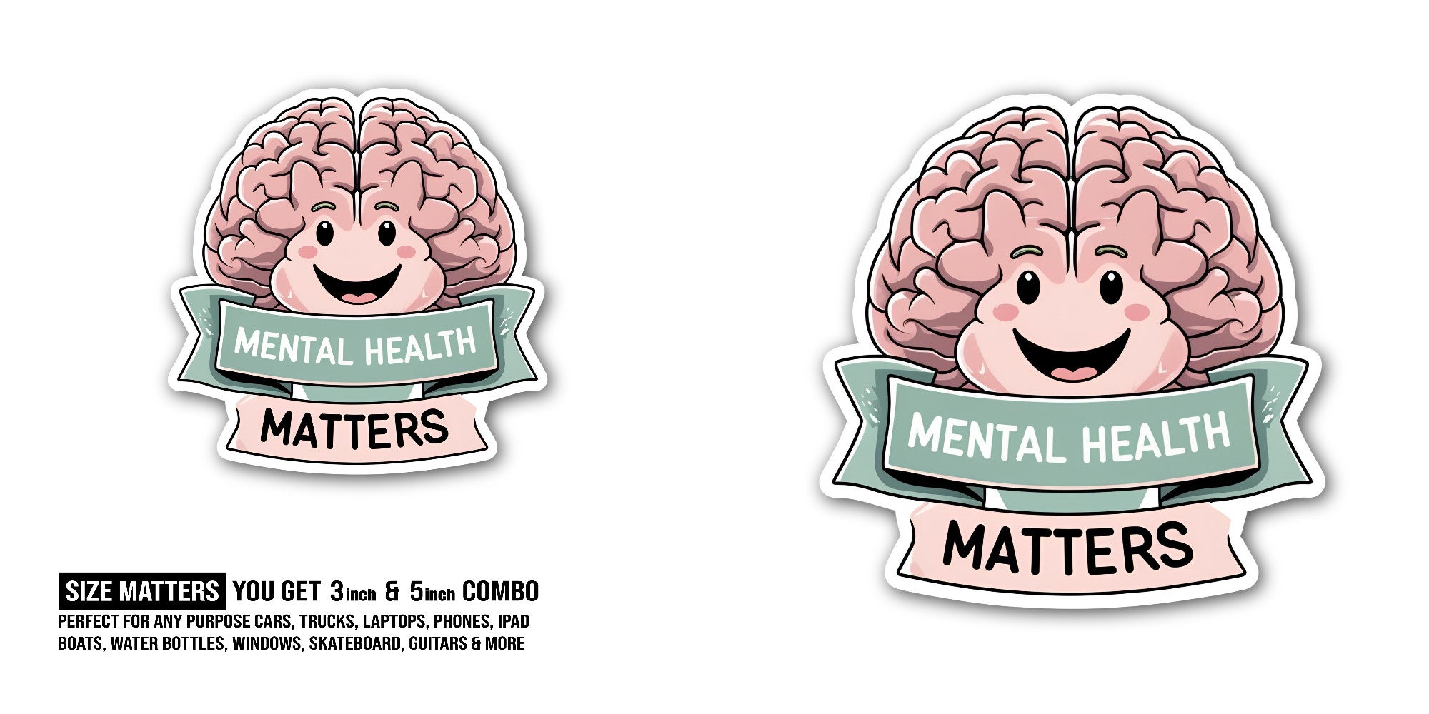 Mental health Sticker, Waterproof Vinyl Decal Sticker Indoor Or Outdoor 2 (Pieces) 3" and 5"