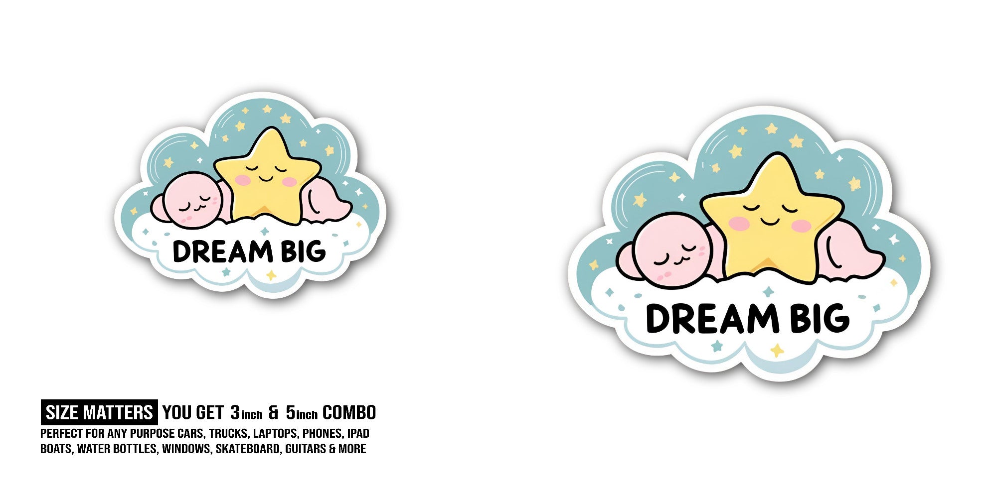 Dream Big cloud and star Sticker, Waterproof Vinyl Decal Sticker Indoor Or Outdoor 2 (Pieces) 3" and 5"