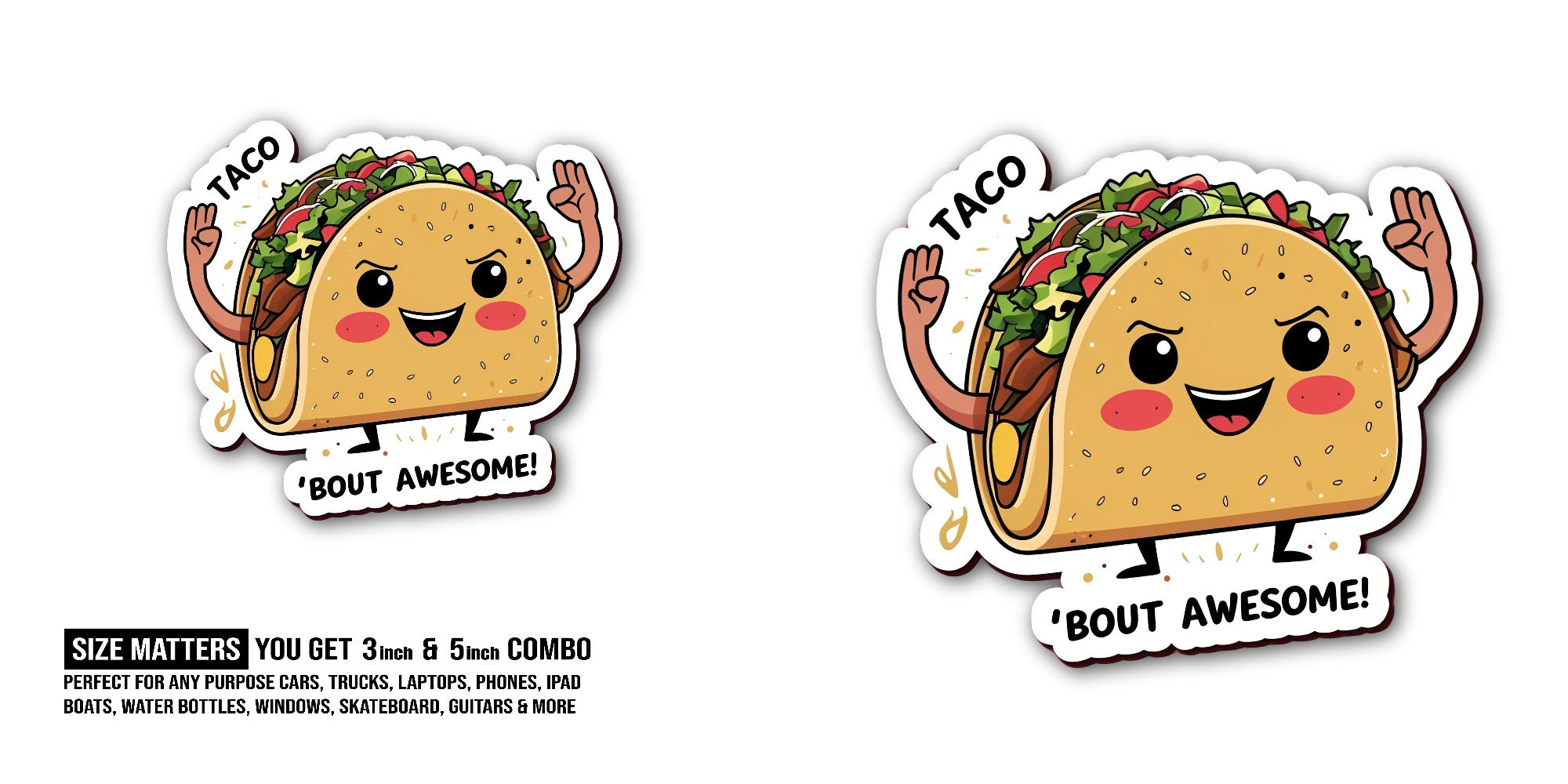 Taco Sticker, Waterproof Vinyl Decal Sticker Indoor Or Outdoor 2 (Pieces) 3" and 5"