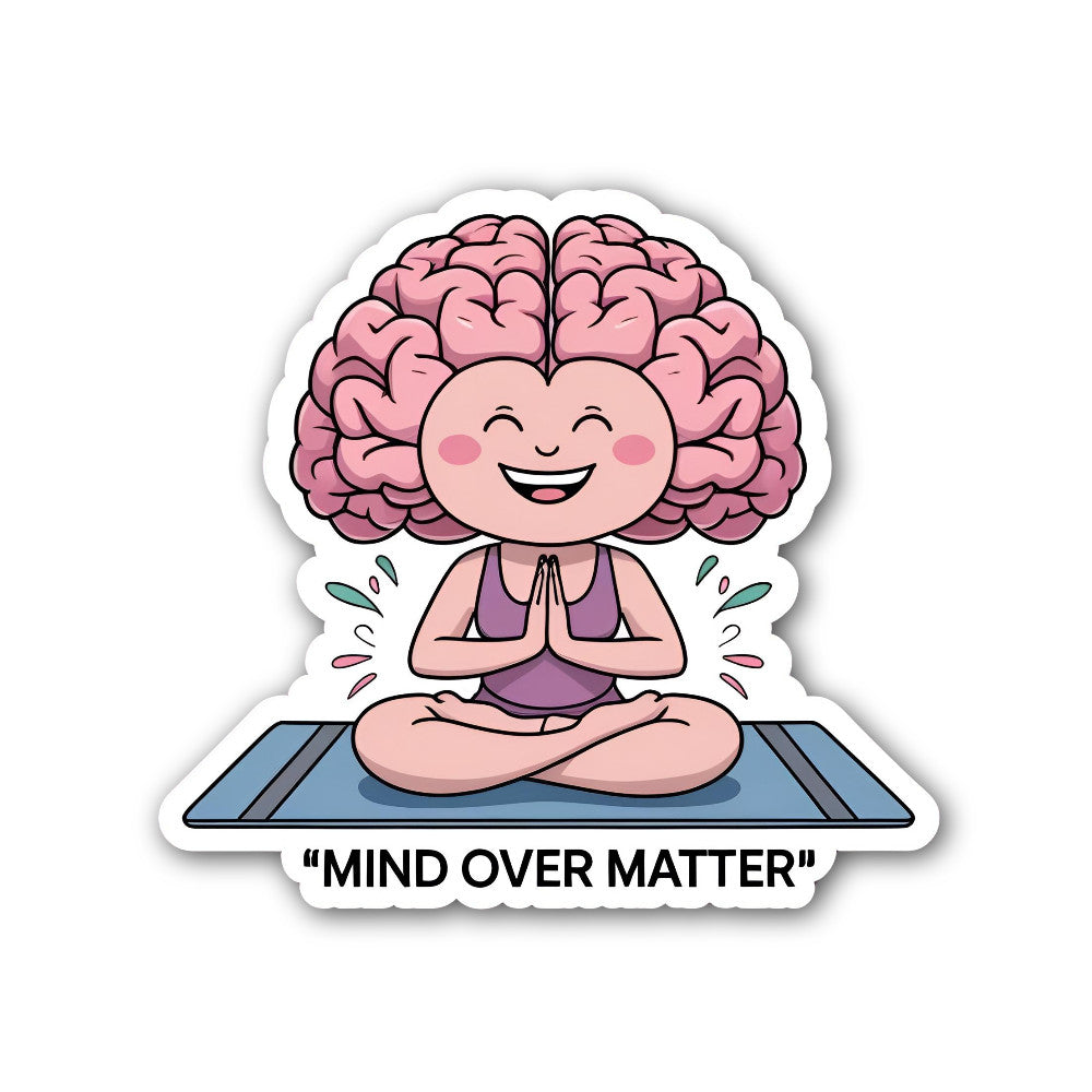 MIND OVER MATTER Sticker, Waterproof Vinyl Decal Sticker Indoor Or Outdoor 2 (Pieces) 3" and 5"