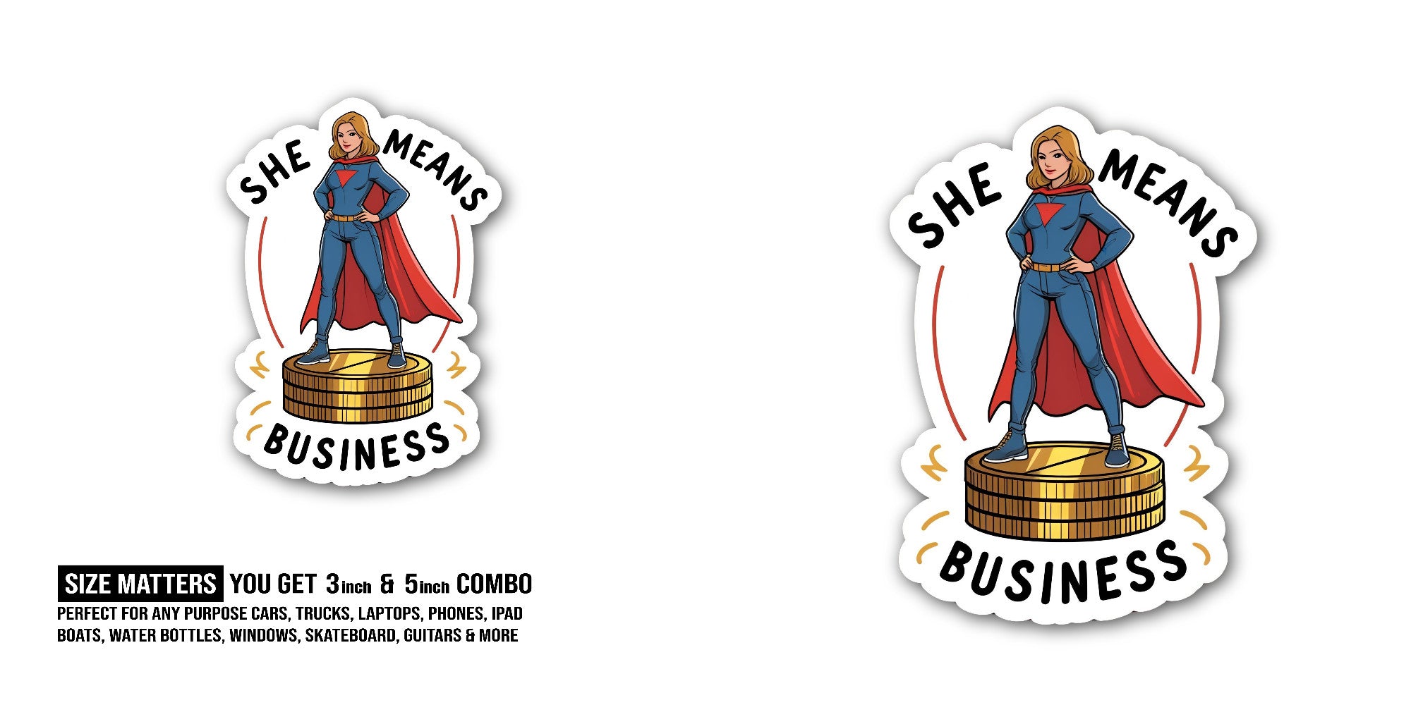 She means business Sticker, Waterproof Vinyl Decal Sticker Indoor Or Outdoor 2 (Pieces) 3" and 5"