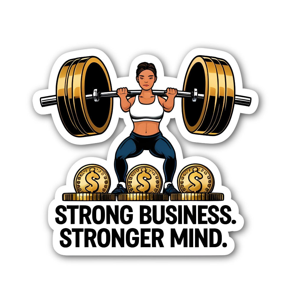 STRONG BUSINESS. STRONGER MIND Sticker, Waterproof Vinyl Decal Sticker Indoor Or Outdoor 2 (Pieces) 3" and 5"