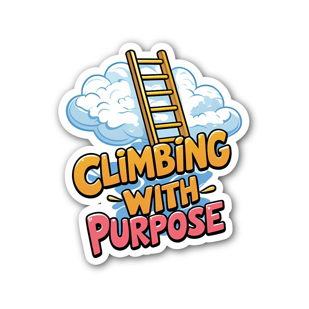 Climbing with-purpose Sticker, Waterproof Vinyl Decal Sticker Indoor Or Outdoor 2 (Pieces) 3" and 5"