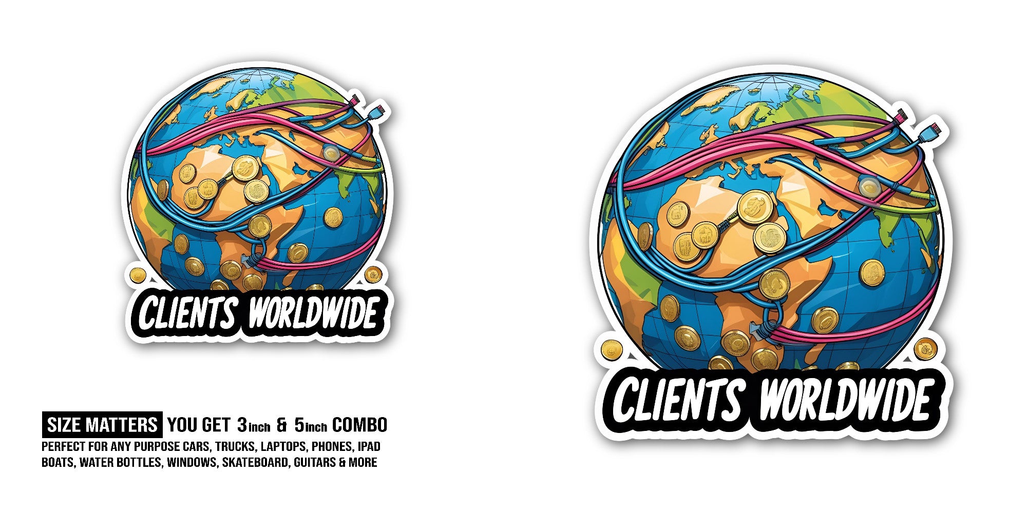 CLIENTS WORLDWIDE Sticker, Waterproof Vinyl Decal Sticker Indoor Or Outdoor 2 (Pieces) 3" and 5"