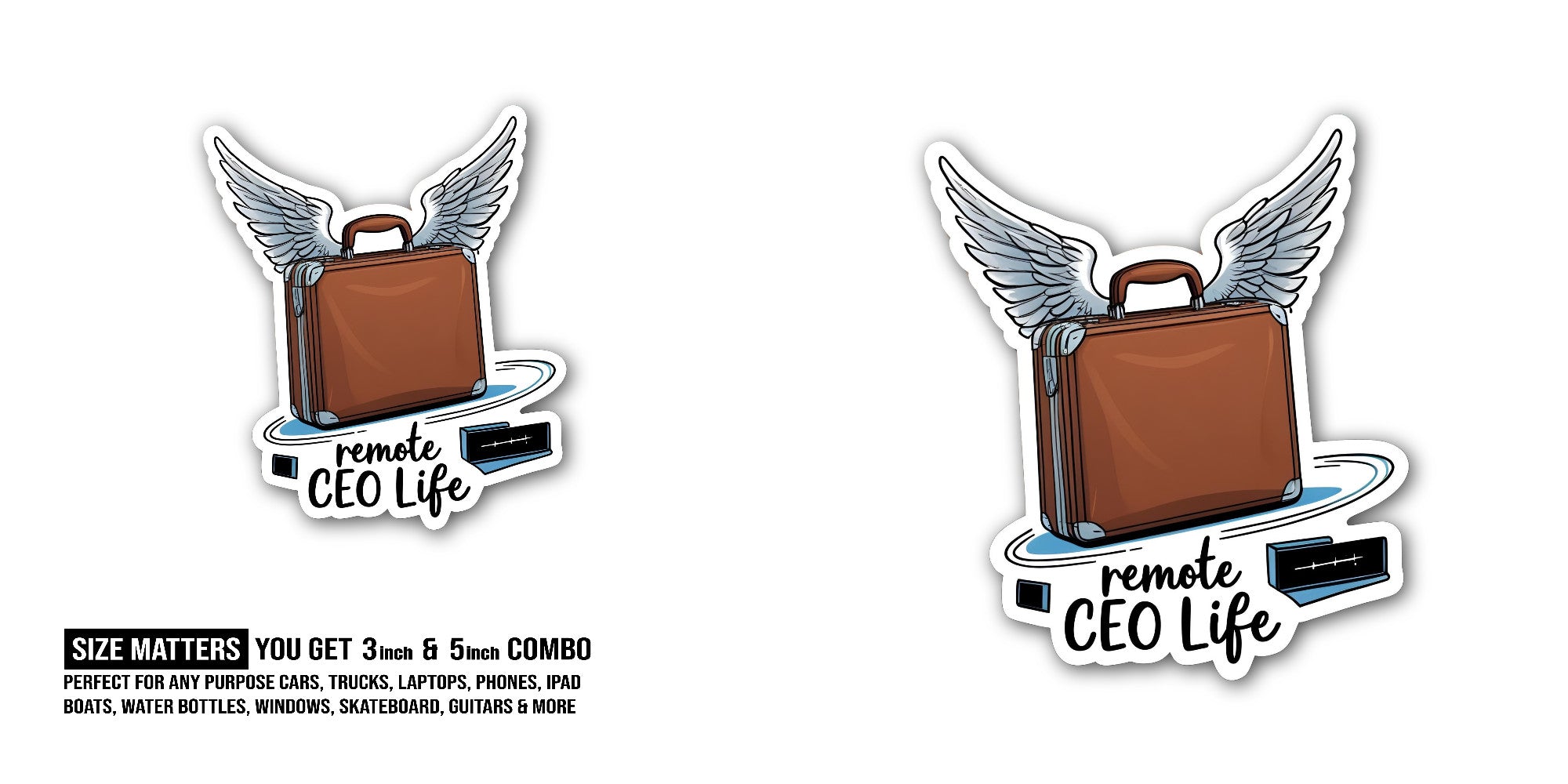 Remote CEO Life Sticker, Waterproof Vinyl Decal Sticker Indoor Or Outdoor 2 (Pieces) 3" and 5"