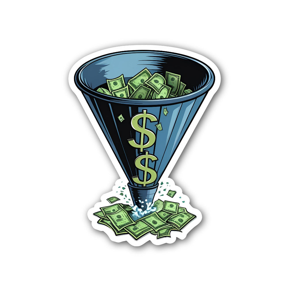 Money Funnel Sticker, Waterproof Vinyl Decal Sticker Indoor Or Outdoor 2 (Pieces) 3" and 5"