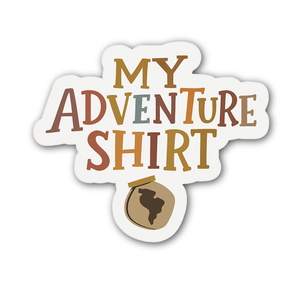 My Adventure Shirt Sticker, Waterproof Vinyl Decal Sticker Indoor Or Outdoor 2 (Pieces) 3" and 5"