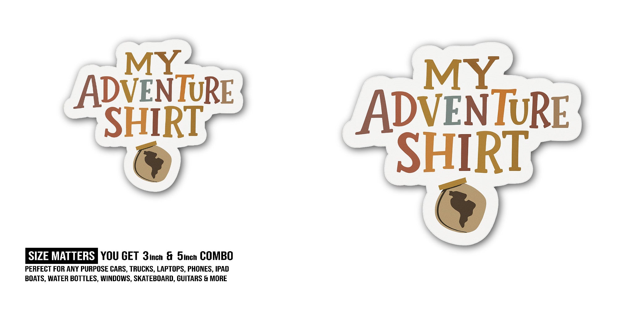 My Adventure Shirt Sticker, Waterproof Vinyl Decal Sticker Indoor Or Outdoor 2 (Pieces) 3" and 5"