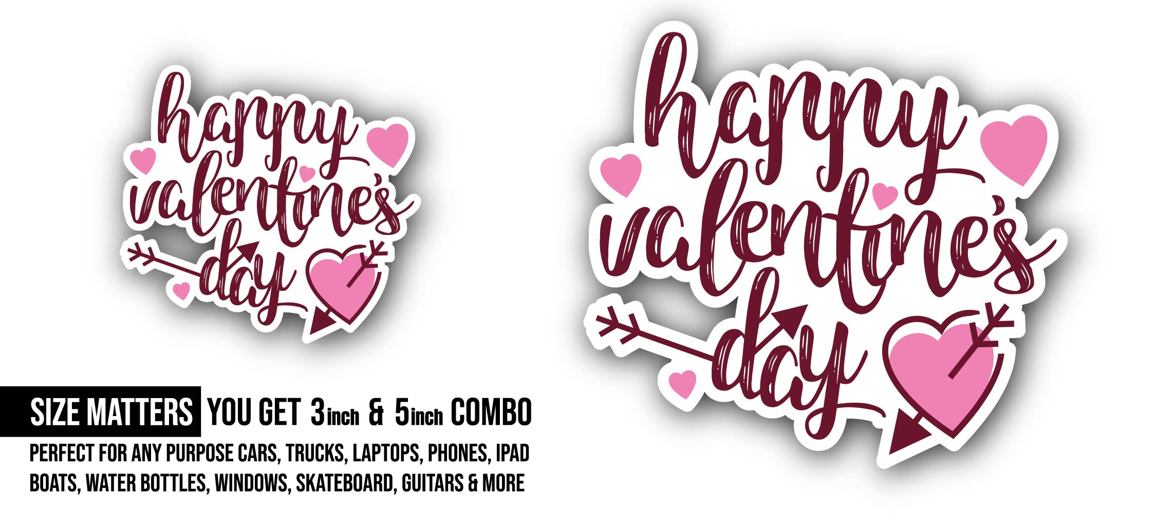 Happy Valentines Day Sticker, Waterproof Vinyl Decal Sticker Indoor Or Outdoor 2 (Pieces) 3" and 5"