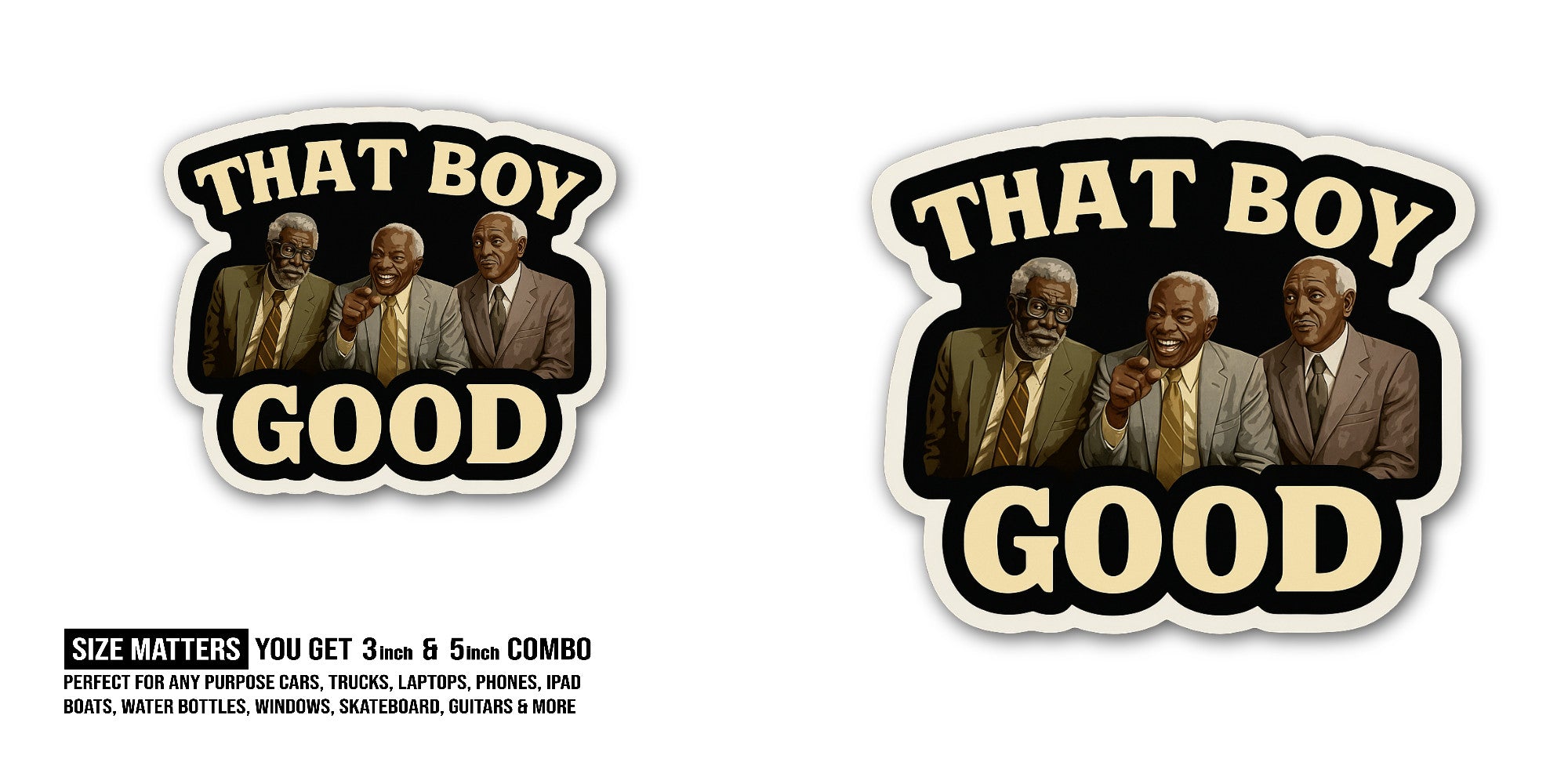 THAT BOY GOOD Sticker, Waterproof Vinyl Decal Sticker Indoor Or Outdoor 2 (Pieces) 3" and 5"
