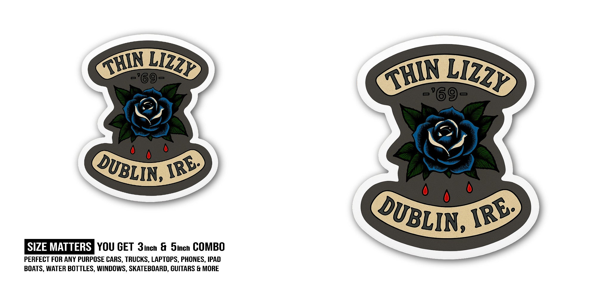 THIN LIZZY -'69- DUBLIN, IRE. Sticker, Waterproof Vinyl Decal Sticker Indoor Or Outdoor 2 (Pieces) 3" and 5"