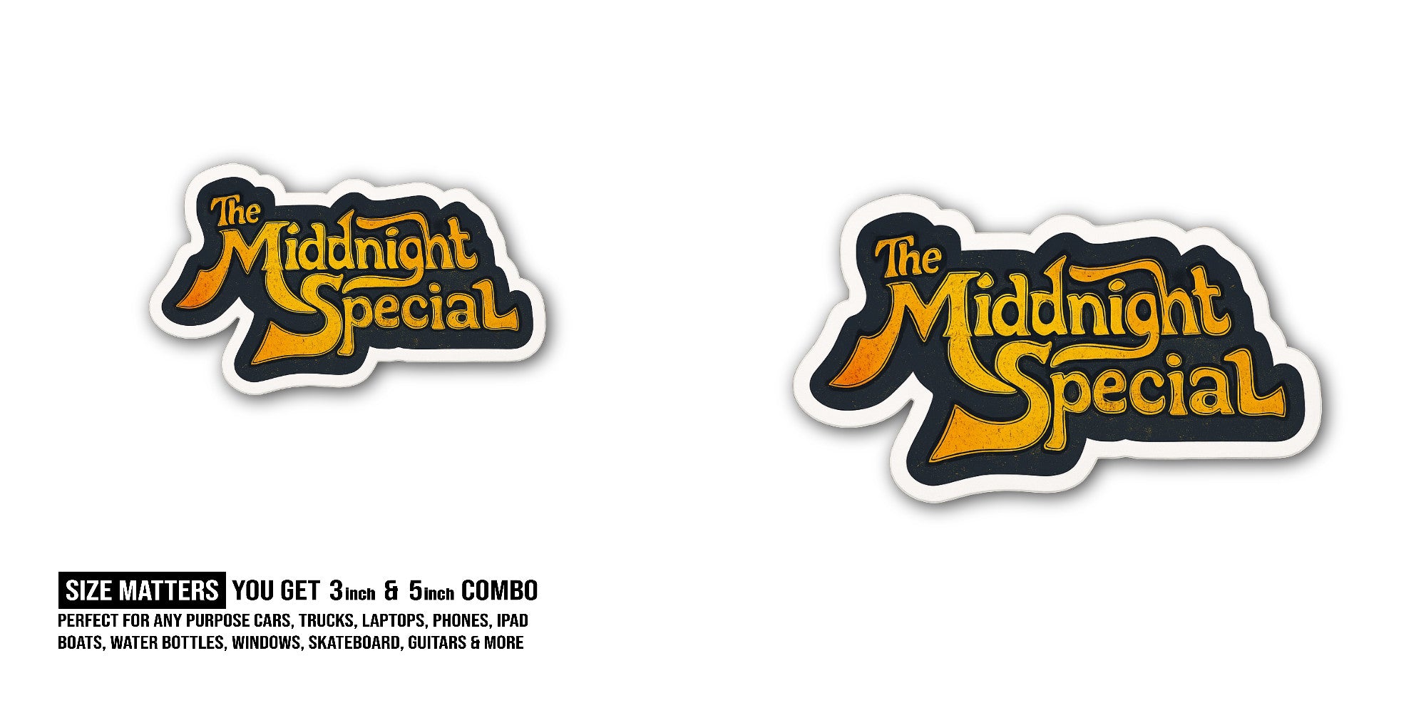 Middnight Special Sticker, Waterproof Vinyl Decal Sticker Indoor Or Outdoor 2 (Pieces) 3" and 5"