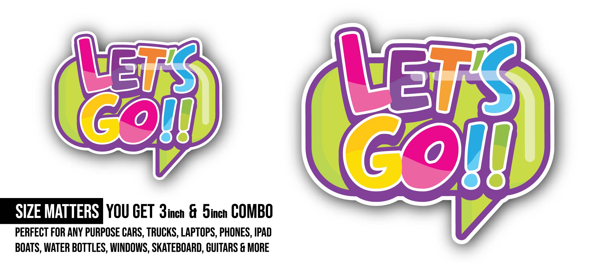 Let's Go Balloon Talk Sticker, Waterproof Vinyl Decal Sticker Indoor Or Outdoor 2 (Pieces) 3" and 5"