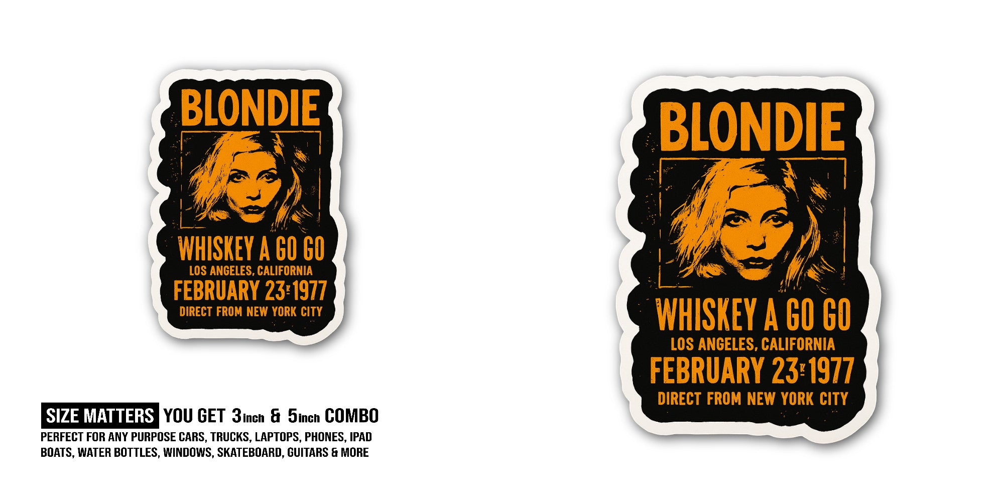 Blondie at The Whiskey Sticker, Waterproof Vinyl Decal Sticker Indoor Or Outdoor 2 (Pieces) 3" and 5"