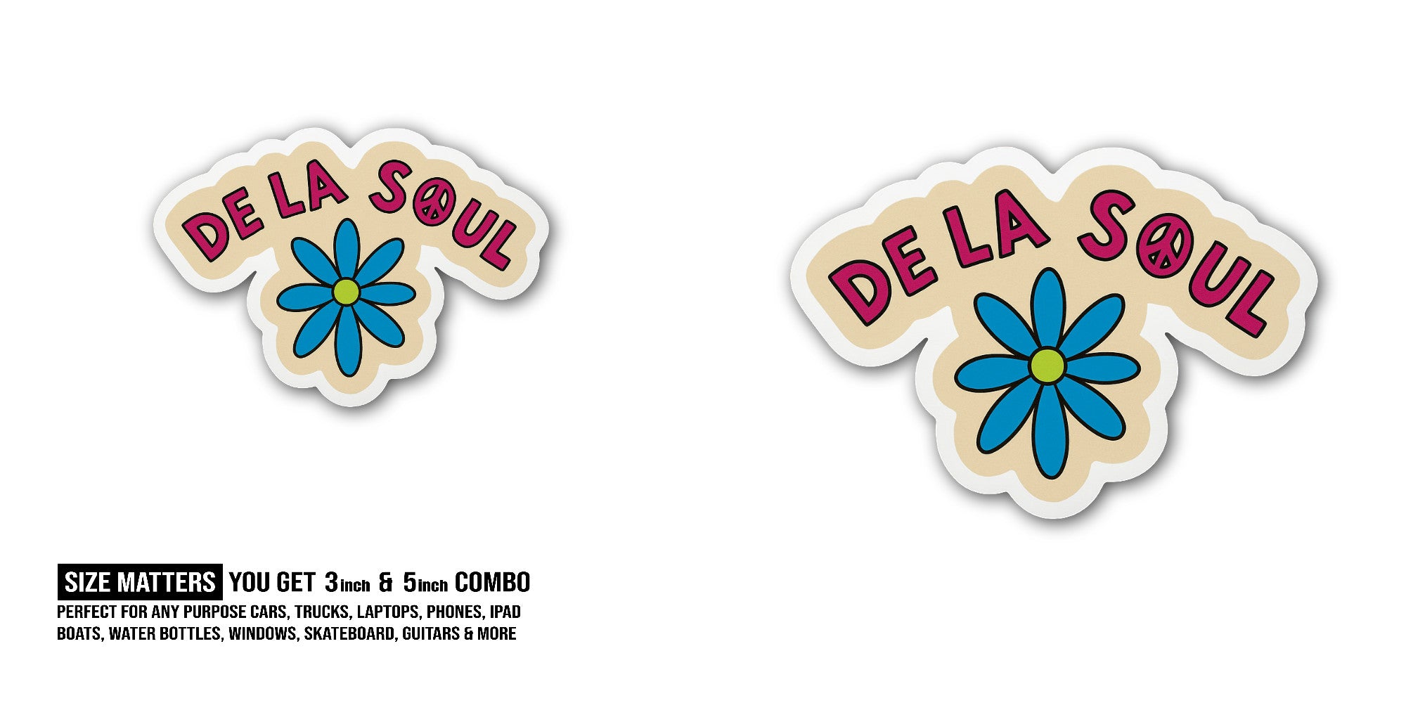 DE LA Soul & Flower Sticker, Waterproof Vinyl Decal Sticker Indoor Or Outdoor 2 (Pieces) 3" and 5"