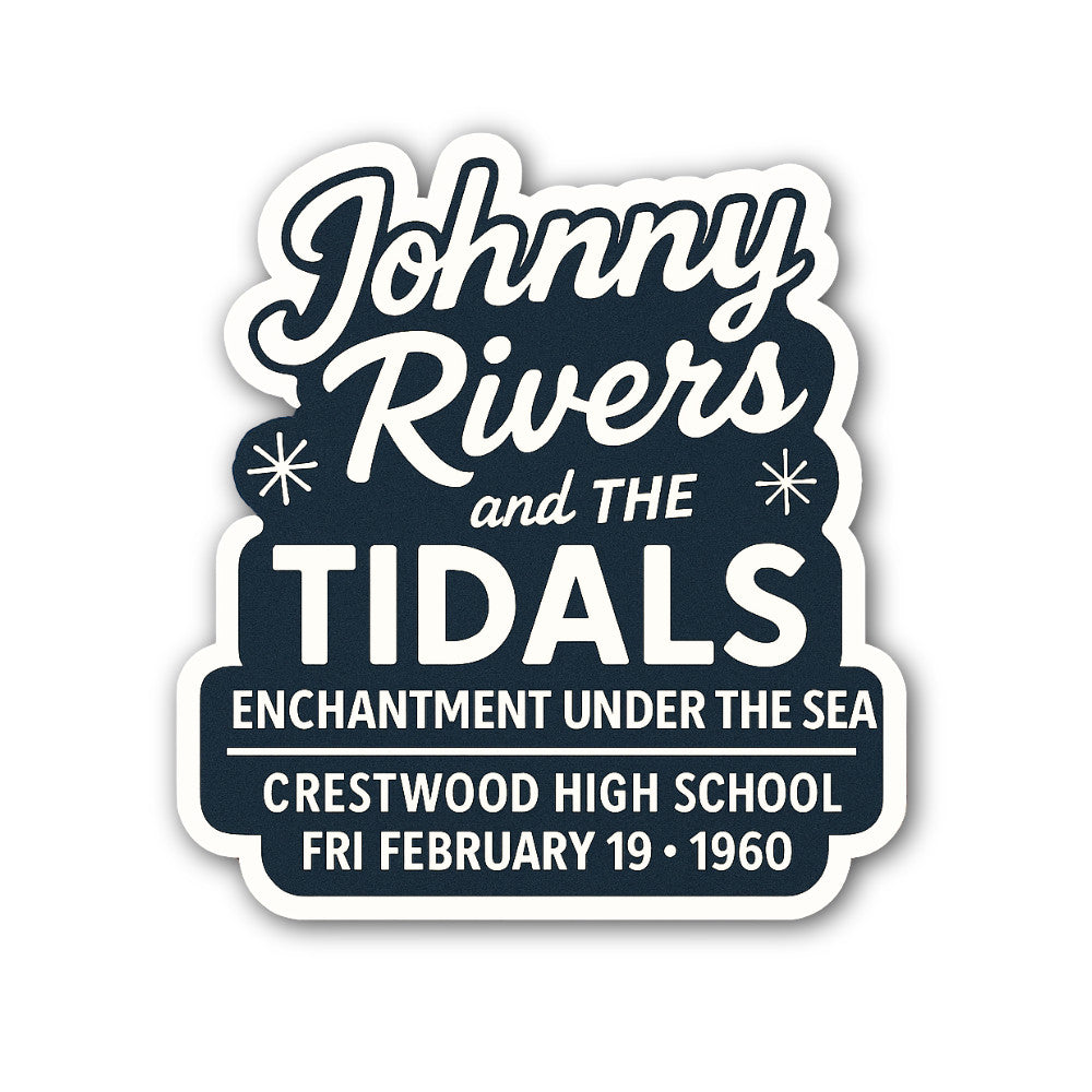 Johnny Rivers and The TIDALS Sticker, Waterproof Vinyl Decal Sticker Indoor Or Outdoor 2 (Pieces) 3" and 5"