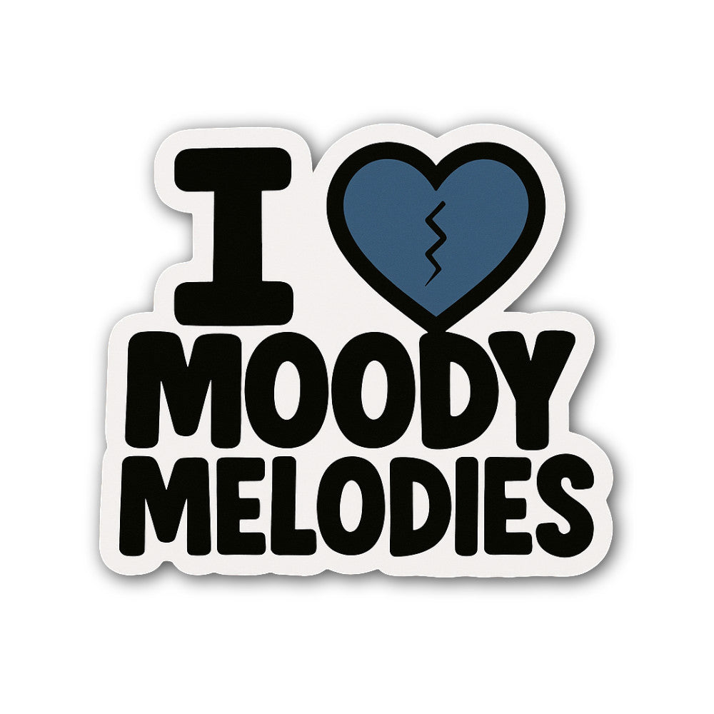 I Love Moody MELODIES Sticker, Waterproof Vinyl Decal Sticker Indoor Or Outdoor 2 (Pieces) 3" and 5"