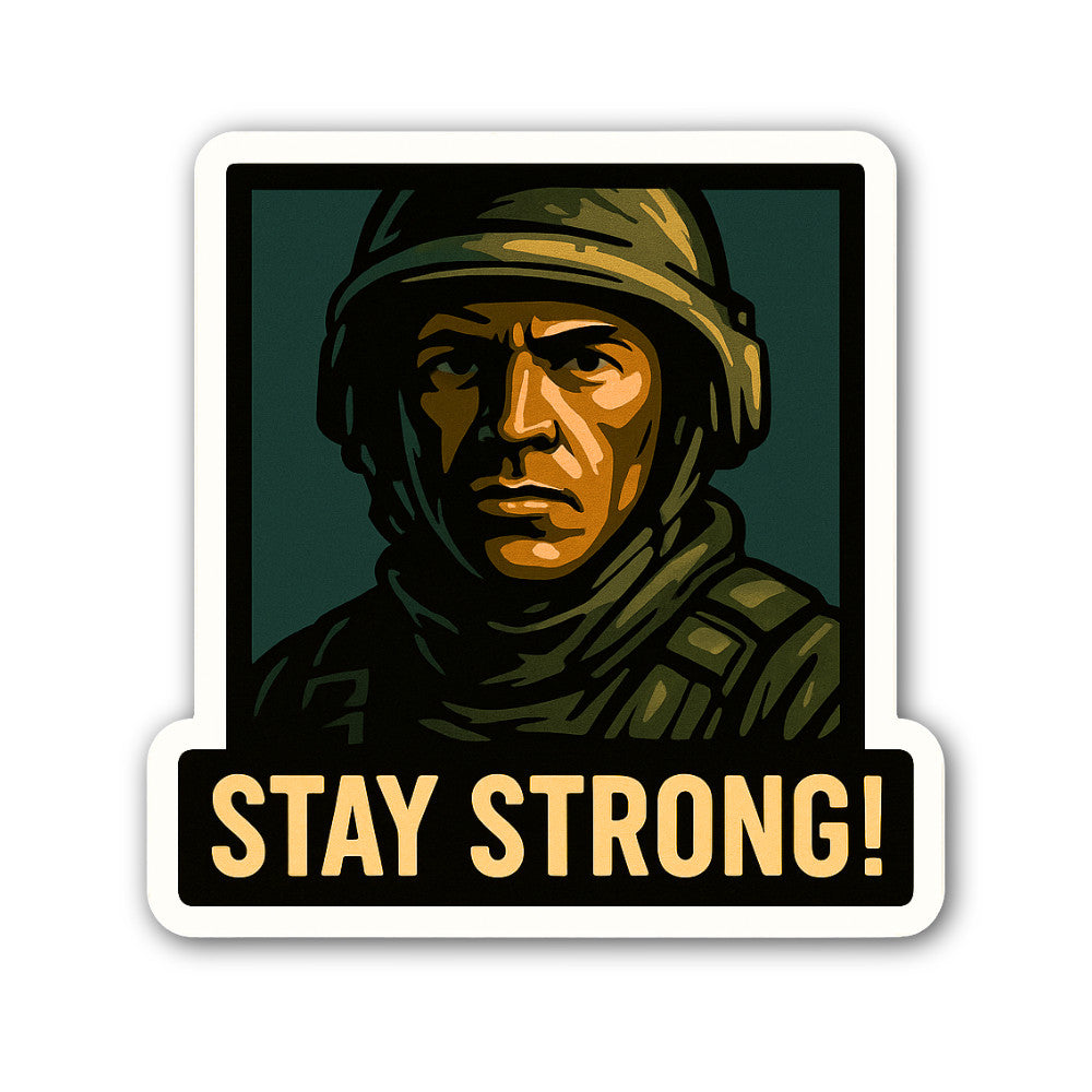 Stay Strong! Sticker, Waterproof Vinyl Decal Sticker Indoor Or Outdoor 2 (Pieces) 3" and 5"