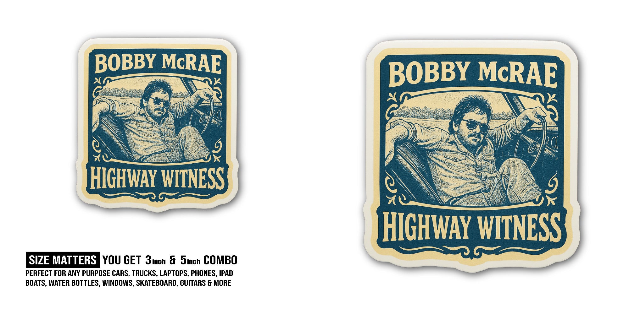 Bobby McRae Highway Witness Sticker, Waterproof Vinyl Decal Sticker Indoor Or Outdoor 2 (Pieces) 3" and 5"