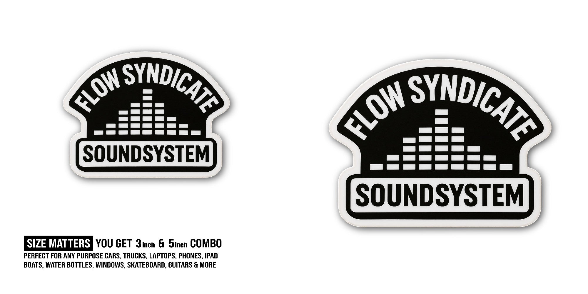 Flow Syndicate Soundsystem Sticker, Waterproof Vinyl Decal Sticker Indoor Or Outdoor 2 (Pieces) 3" and 5"