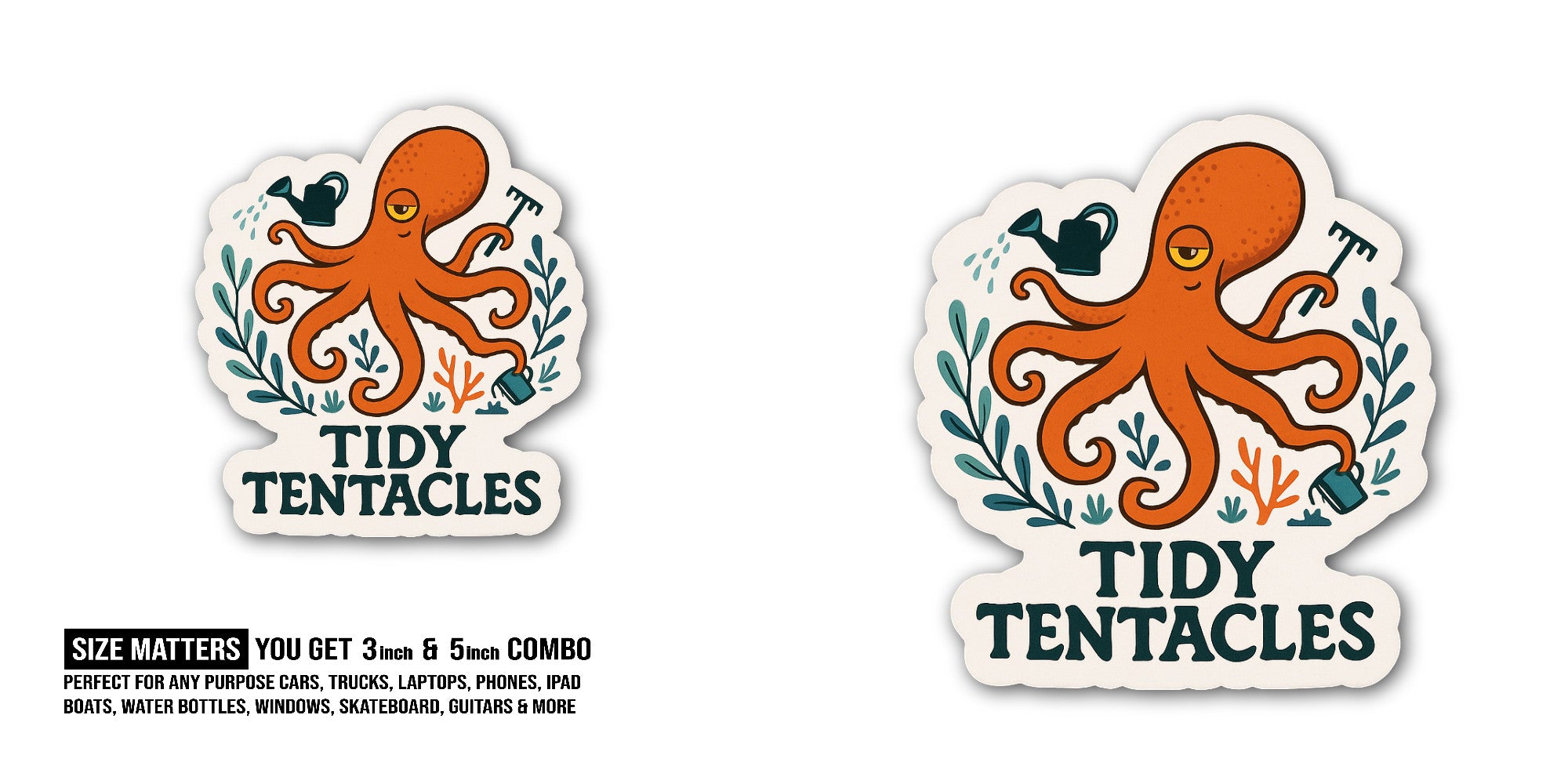 Tidy Tentacles Sticker, Waterproof Vinyl Decal Sticker Indoor Or Outdoor 2 (Pieces) 3" and 5"