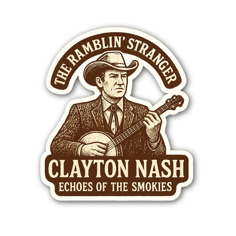 The Ramblin' Stranger Clayton NASH Sticker, Waterproof Vinyl Decal Sticker Indoor Or Outdoor 2 (Pieces) 3" and 5"