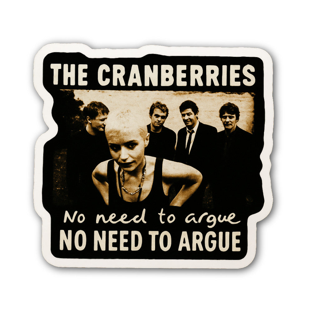 The Cranberries No Need Sticker, Waterproof Vinyl Decal Sticker Indoor Or Outdoor 2 (Pieces) 3" and 5"