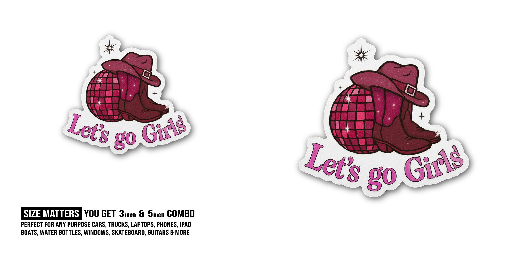 Let's go Girls Sticker, Waterproof Vinyl Decal Sticker Indoor Or Outdoor 2 (Pieces) 3" and 5"