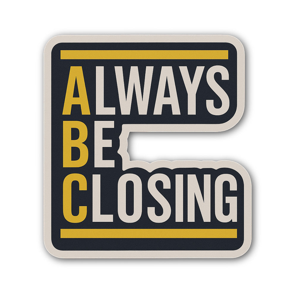 Always BE CL0SING Sticker, Waterproof Vinyl Decal Sticker Indoor Or Outdoor 2 (Pieces) 3" and 5"