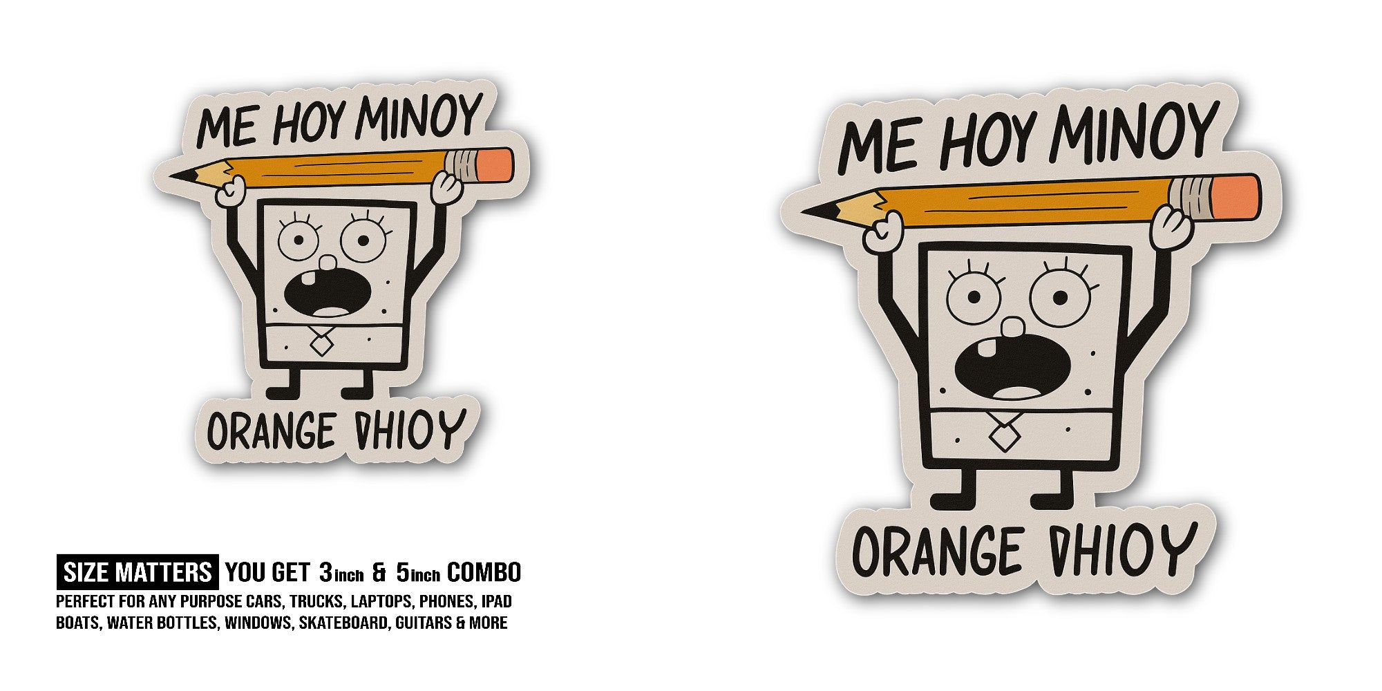 ΜΕ ΗΟΥ ΜΙΝΟΥ ORANGE DHIOY Sticker, Waterproof Vinyl Decal Sticker Indoor Or Outdoor 2 (Pieces) 3" and 5"