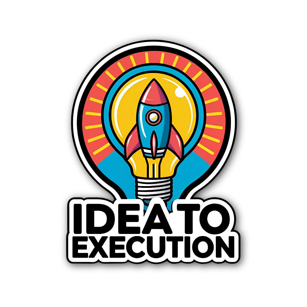 IDEA to Execution & Rocket Sticker, Waterproof Vinyl Decal Sticker Indoor Or Outdoor 2 (Pieces) 3" and 5"