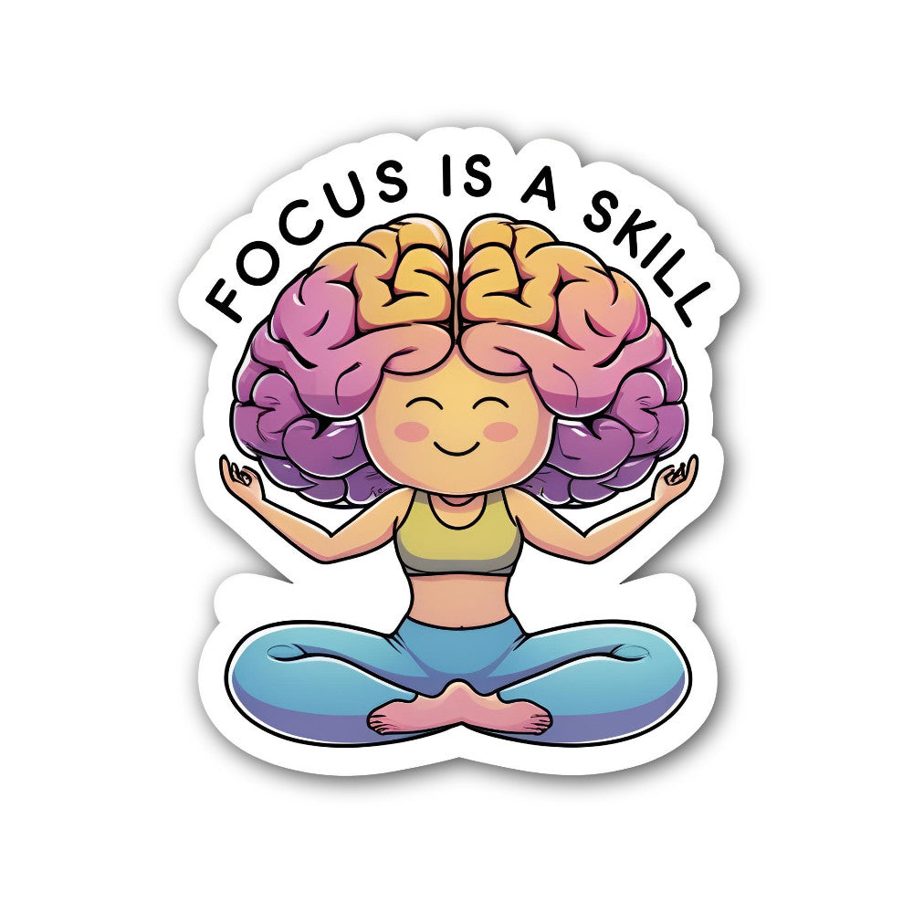 Focus is A Skill Sticker, Waterproof Vinyl Decal Sticker Indoor Or Outdoor 2 (Pieces) 3" and 5"