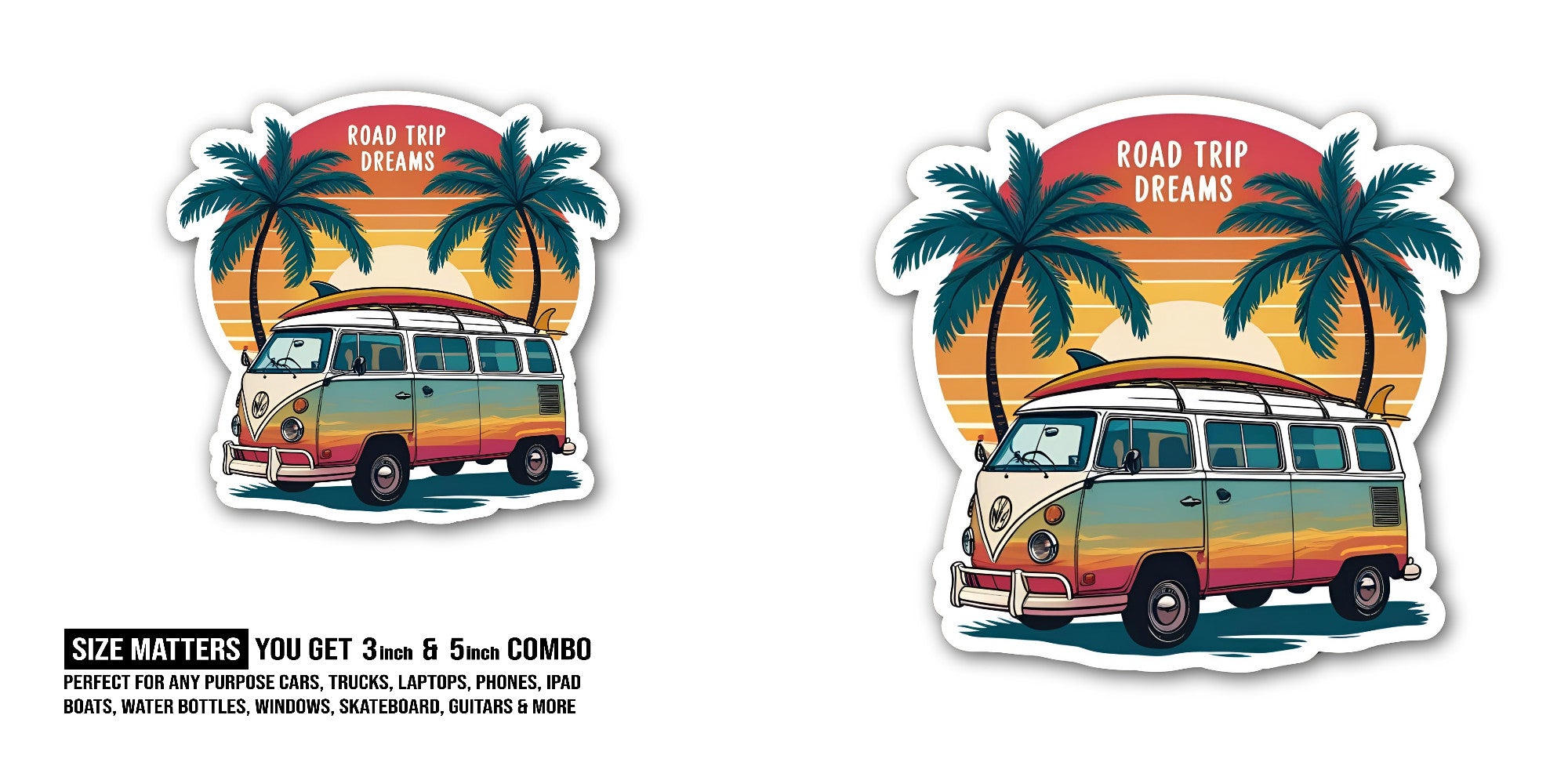 Road Trip Dreams Sticker, Waterproof Vinyl Decal Sticker Indoor Or Outdoor 2 (Pieces) 3" and 5"