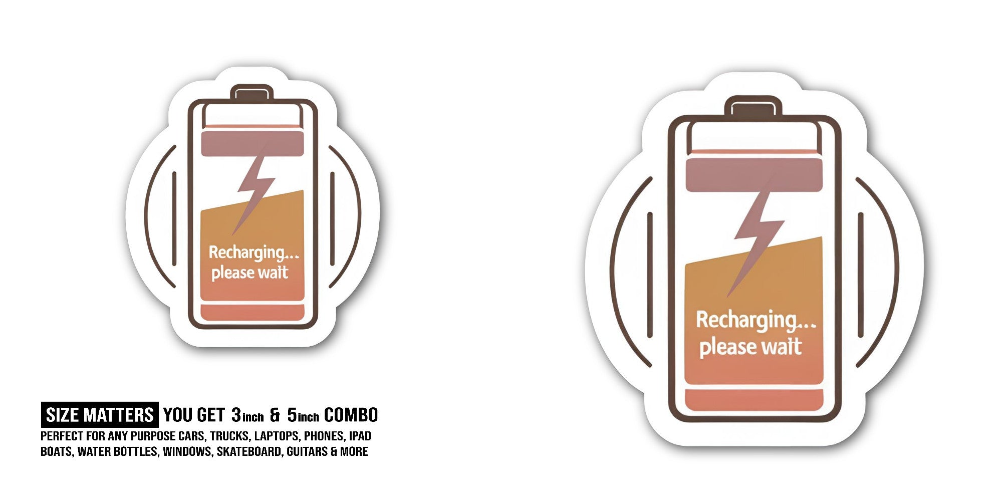 Recharging... Please Wait Sticker, Waterproof Vinyl Decal Sticker Indoor Or Outdoor 2 (Pieces) 3" and 5"
