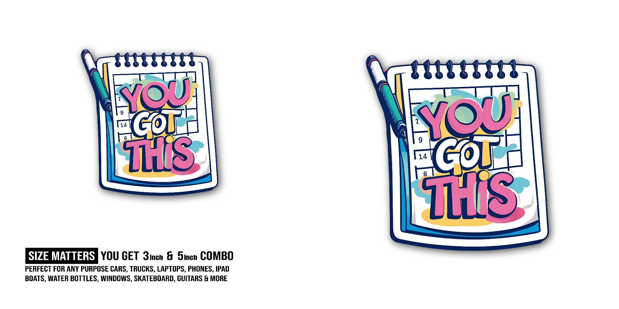 Y0U G0T This Sticker, Waterproof Vinyl Decal Sticker Indoor Or Outdoor 2 (Pieces) 3" and 5"