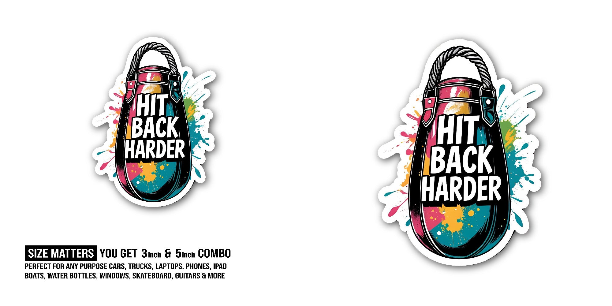 HIT Back Harder Sticker, Waterproof Vinyl Decal Sticker Indoor Or Outdoor 2 (Pieces) 3" and 5"