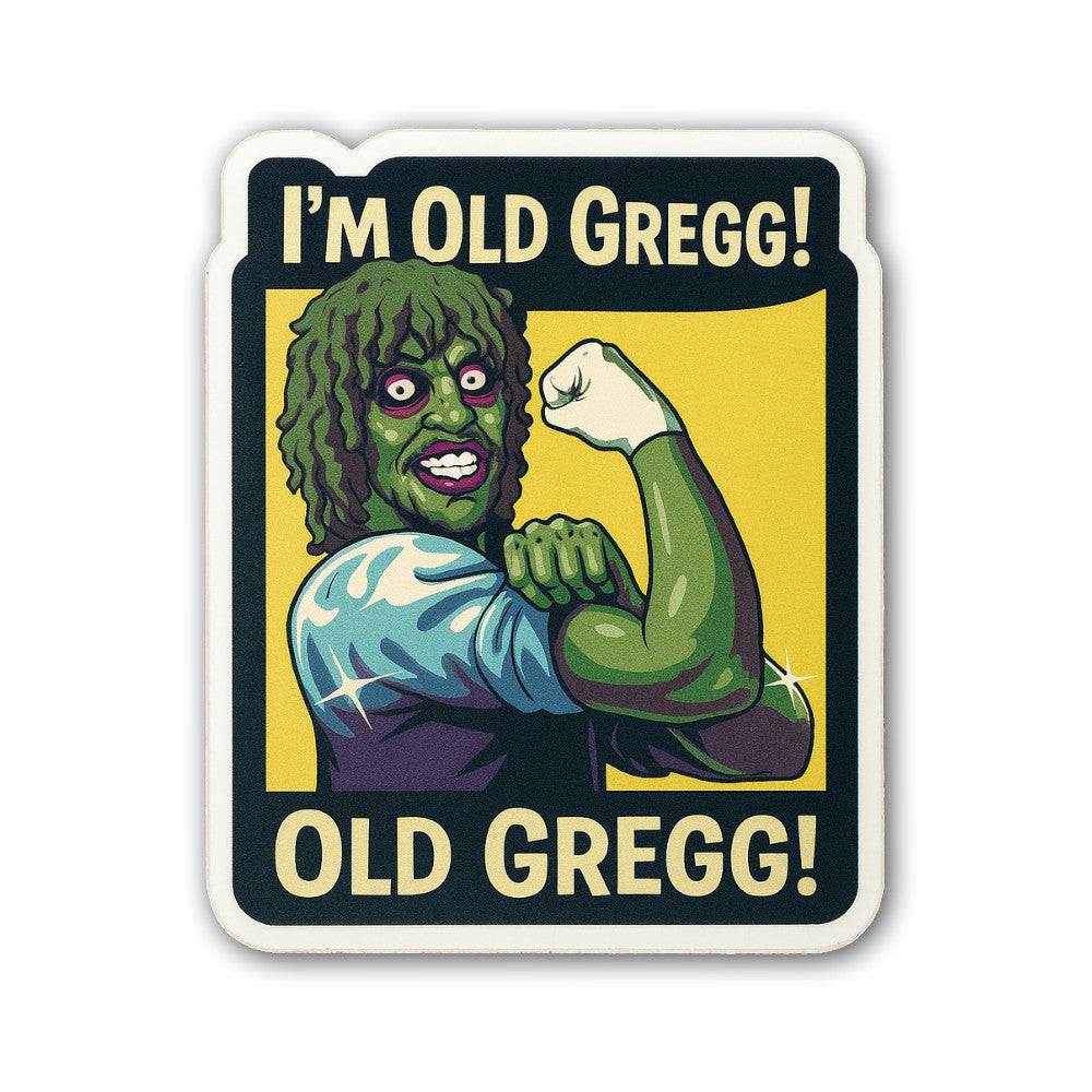 I'm Old Gregg Sticker, Waterproof Vinyl Decal Sticker Indoor Or Outdoor 2 (Pieces) 3" and 5"
