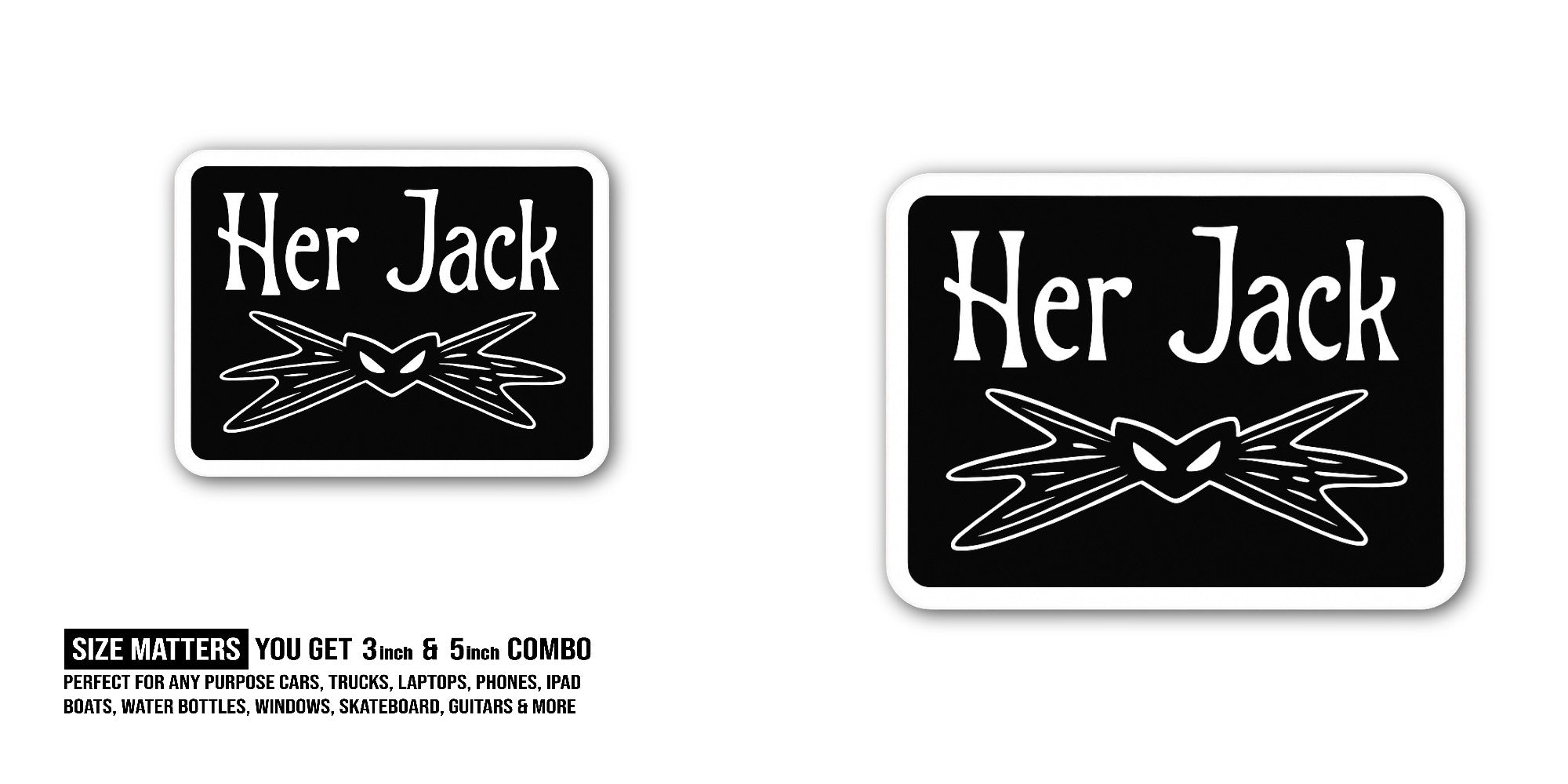 Her Jack Sticker, Waterproof Vinyl Decal Sticker Indoor Or Outdoor 2 (Pieces) 3" and 5"