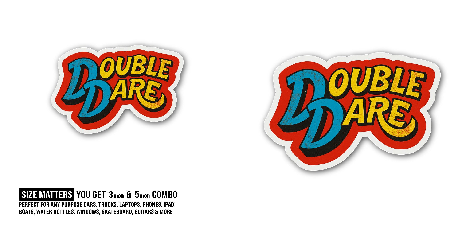 D0uble Dare Sticker, Waterproof Vinyl Decal Sticker Indoor Or Outdoor 2 (Pieces) 3" and 5"