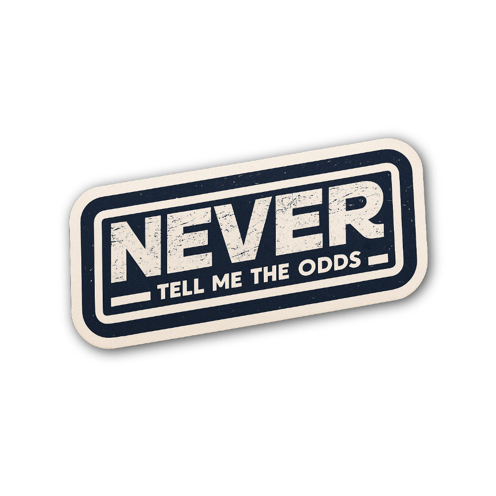 Never Sticker, Waterproof Vinyl Decal Sticker Indoor Or Outdoor 2 (Pieces) 3" and 5"