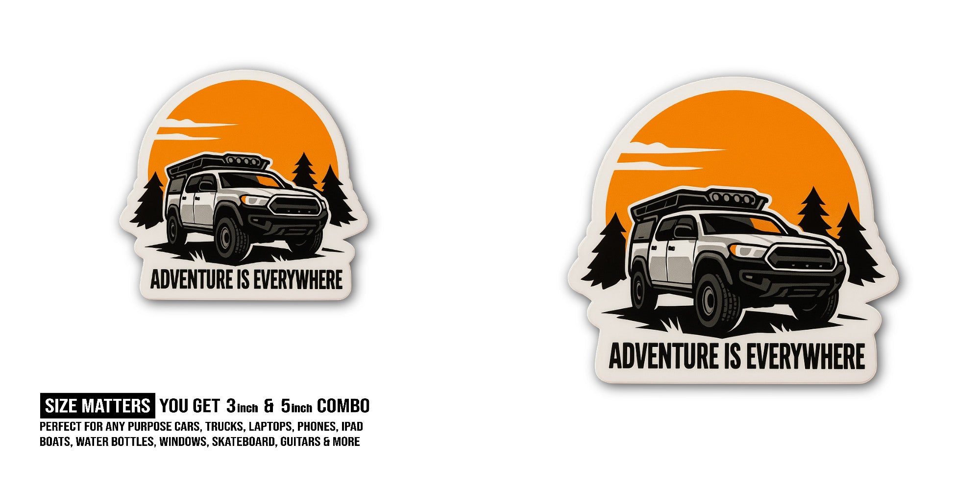 Adventure is Everywhere Sticker, Waterproof Vinyl Decal Sticker Indoor Or Outdoor 2 (Pieces) 3" and 5"
