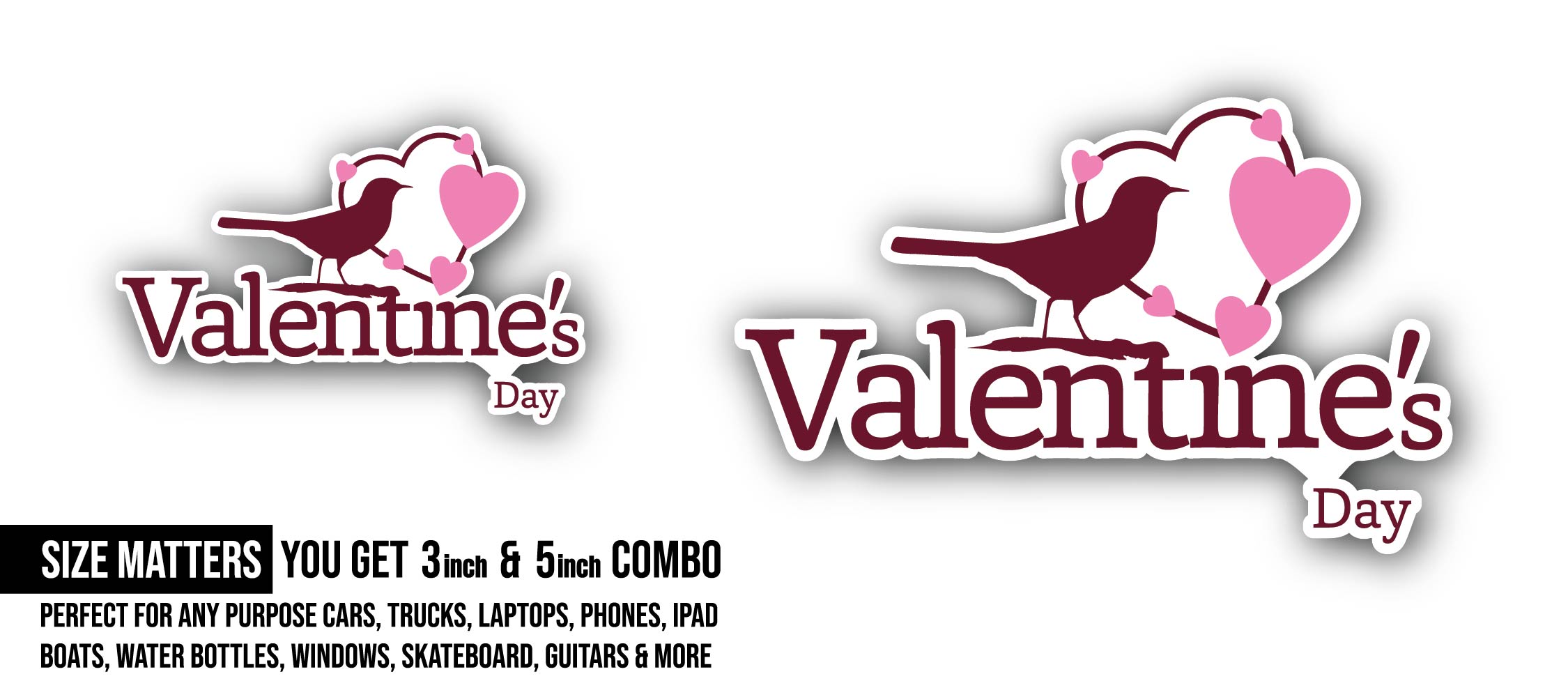 Valentine's Day Sticker, Waterproof Vinyl Decal Sticker Indoor Or Outdoor 2 (Pieces) 3" and 5"