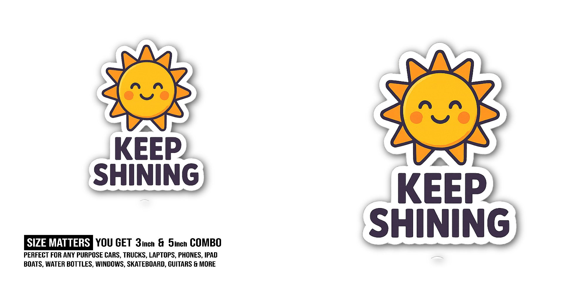 K@EEP Shining Sticker, Waterproof Vinyl Decal Sticker Indoor Or Outdoor 2 (Pieces) 3" and 5"