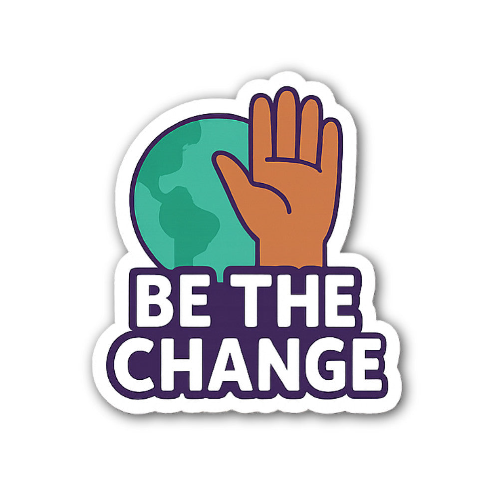 BE@ The Change Sticker, Waterproof Vinyl Decal Sticker Indoor Or Outdoor 2 (Pieces) 3" and 5"